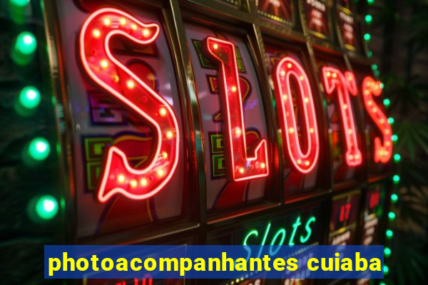 photoacompanhantes cuiaba